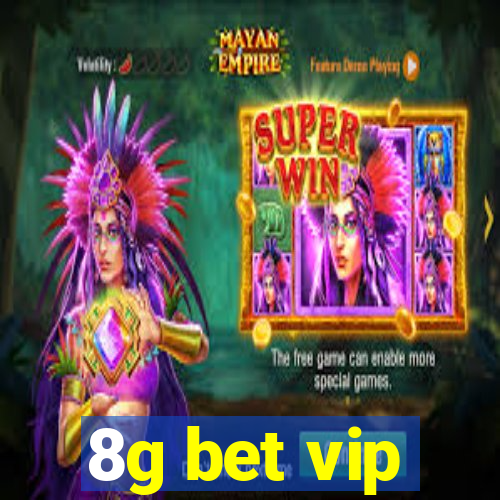8g bet vip